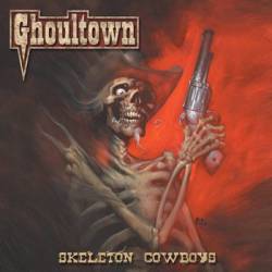 Ghoultown : Skeleton Cowboys